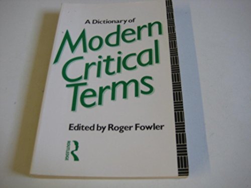 Beispielbild fr A Dictionary of Modern Critical Terms : Hermeneutics as Method, Philosophy, and Critique zum Verkauf von Better World Books