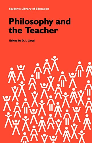 Stock image for Philosophy and the Teacher (Students Library of Education) for sale by WorldofBooks