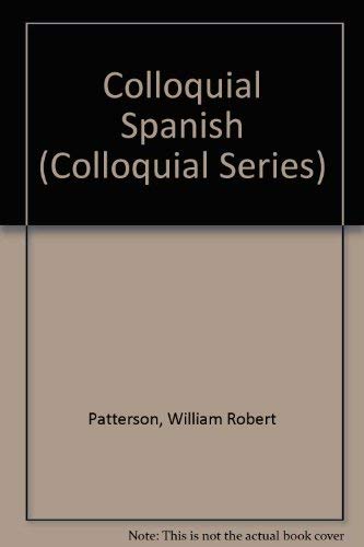 Stock image for Colloquial Spanish (Colloquial) for sale by Wonder Book