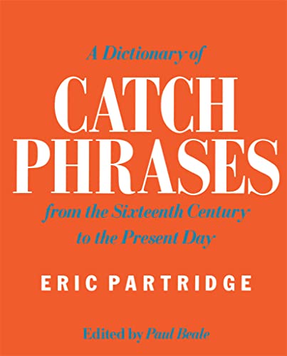 9780415059169: A Dictionary of Catch Phrases