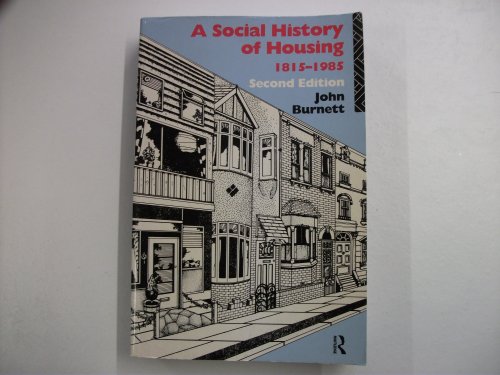 Stock image for A Social History of Housing, 1815-1985 for sale by WorldofBooks