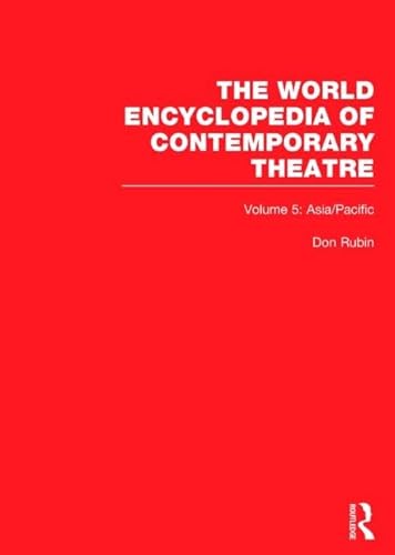 9780415059336: The World Encyclopedia of Contemporary Theatre: Volume 5: Asia/Pacific: 05