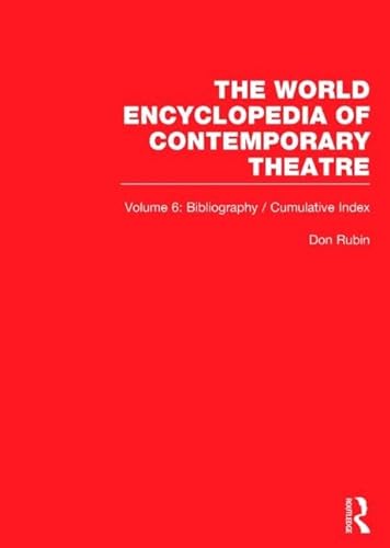 Beispielbild fr World Encyclopedia of Contemporary Theatre : Volume 6: Bibliography and Cumulative Index zum Verkauf von Better World Books: West