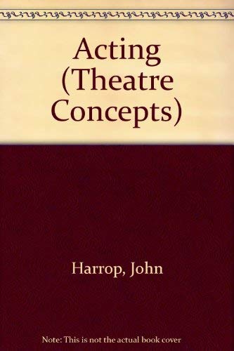 9780415059619: Acting (Theatre Concepts)