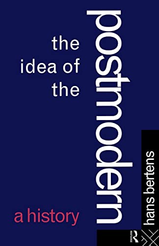 Stock image for The Idea of the Postmodern: A History for sale by AwesomeBooks