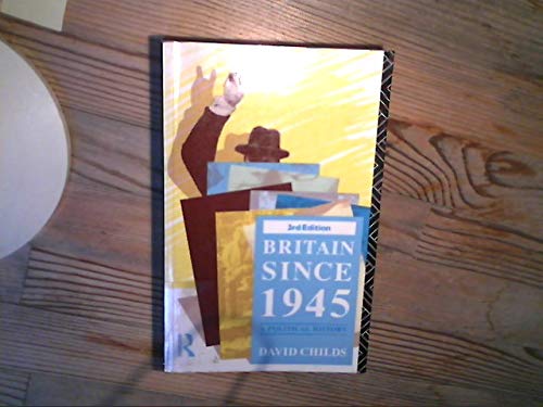 Stock image for Britain Since 1945: A Political History for sale by WorldofBooks