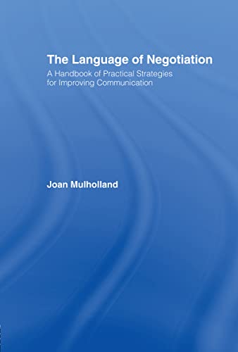 Beispielbild fr The Language of Negotiation : A Handbook of Practical Strategies for Improving Communication zum Verkauf von Blackwell's