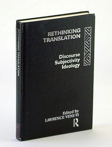 9780415060509: Rethinking Translation: Discourse, Subjectivity, Ideology