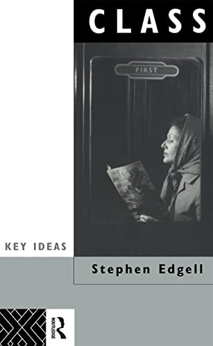 Imagen de archivo de Class : Key Concept in Sociology a la venta por Better World Books