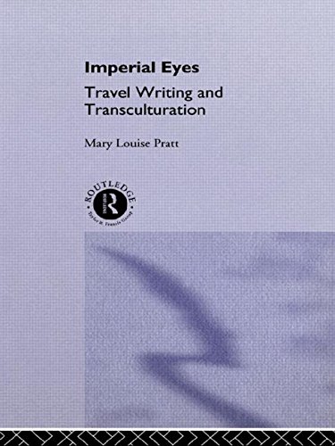 Imagen de archivo de Imperial Eyes: Studies in Travel Writing and Transculturation a la venta por ThriftBooks-Atlanta