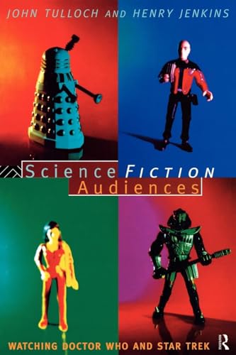 Stock image for Science Fiction Audiences: Watching Star Trek and Doctor Who (Popular Fictions Series) for sale by Half Price Books Inc.