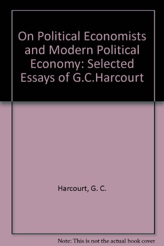 9780415061582: On Political Economists and Modern Political Economy: Selected Essays of G. C. Harcourt