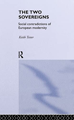 Beispielbild fr The Two Sovereigns: Social Contradictions of European Modernity zum Verkauf von Chiron Media