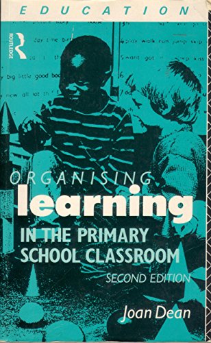 Beispielbild fr Organising Learning in the Primary School Classroom zum Verkauf von WorldofBooks