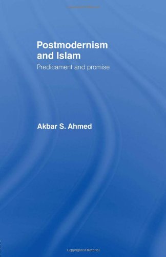 9780415062923: Postmodernism and Islam: Predicament and Promise