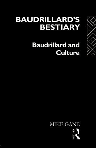 Imagen de archivo de Baudrillard's Bestiary: Baudrillard and Culture a la venta por SecondSale