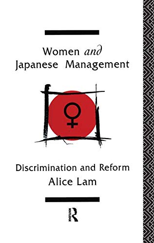 Stock image for Women and Japanese Management: Discrimination and Reform for sale by Chiron Media