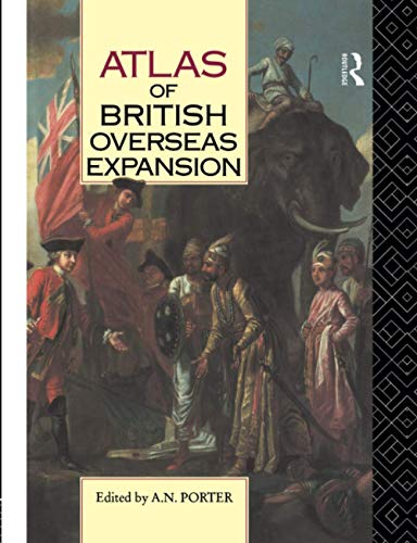 9780415063470: Atlas of British Overseas Expansion