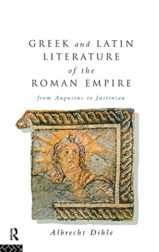 Imagen de archivo de Greek and Latin Literature of the Roman Empire: From Augustus to Justinian a la venta por Bookmans