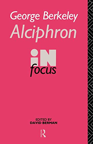 Stock image for George Berkeley Alciphron in Focus for sale by Blackwell's