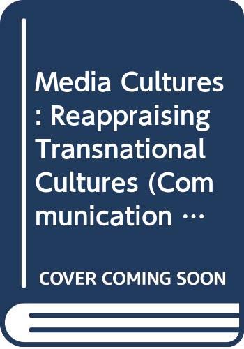 Beispielbild fr Media Cultures: Reappraising Transnational Media(Communication and Society) zum Verkauf von Anybook.com