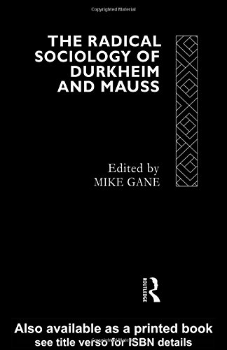 Stock image for Radical Sociology of Durkheim and Mauss for sale by Rosario Beach Rare Books