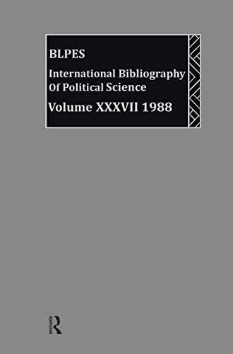 Beispielbild fr BLPES: Political Science: 1988 Volume 37 (International Bibliography of Political Science (Ibss: Political Science)) zum Verkauf von Zubal-Books, Since 1961