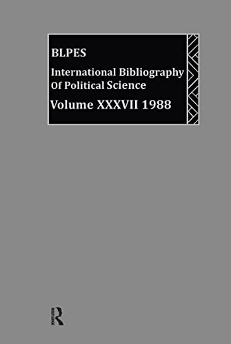 Imagen de archivo de BLPES: Political Science: 1988 Volume 37 (International Bibliography of Political Science (Ibss: Political Science)) a la venta por Zubal-Books, Since 1961