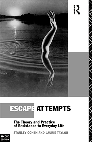 9780415065009: Escape Attempts: The Theory and Practice of Resistance in Everyday Life