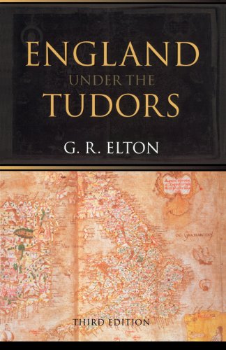 England Under the Tudors - Elton, G. R.