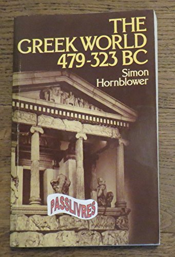 Beispielbild fr The Greek World 479-323BC zum Verkauf von WorldofBooks