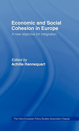 Imagen de archivo de Economic and Social Cohesion in Europe: A New Objective (Trans European Policy Studies Association) a la venta por Chiron Media