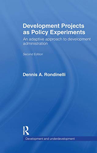 Imagen de archivo de Development Projects as Policy Experiments : An Adaptive Approach to Development Administration a la venta por Buchpark