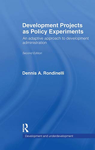 9780415066228: Development Projects as Policy Experiments: An Adaptive Approach to Development Administration