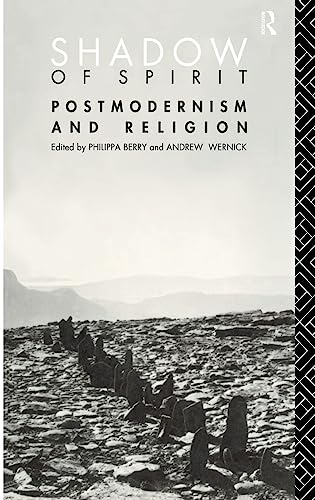 Imagen de archivo de Shadow of Spirit: Postmodernism and Religion a la venta por Chiron Media