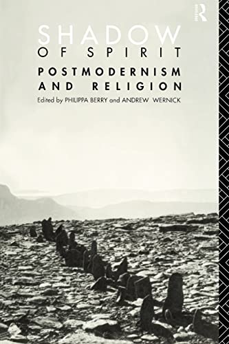 Imagen de archivo de Shadow of Spirit: Postmodernism and Religion a la venta por ThriftBooks-Dallas