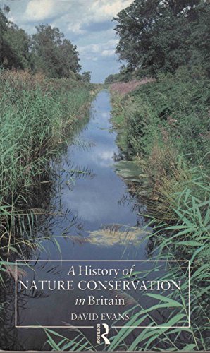 9780415066532: A History of Nature Conservation in Britain