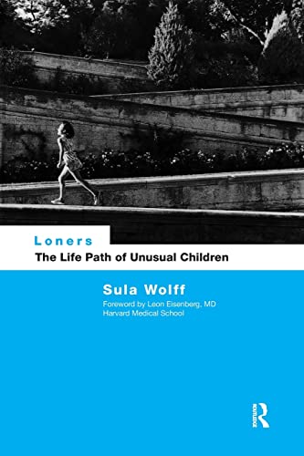 Beispielbild fr Loners: The Life Path of Unusual Children zum Verkauf von WorldofBooks