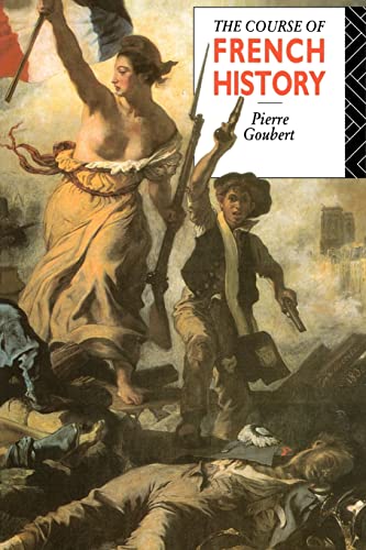 Beispielbild fr The Course of French History zum Verkauf von Better World Books