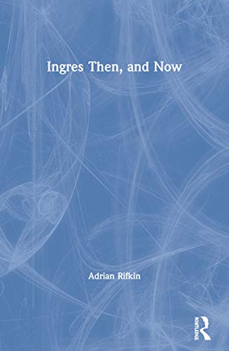 Stock image for Ingres Then, and Now for sale by Mullen Books, ABAA