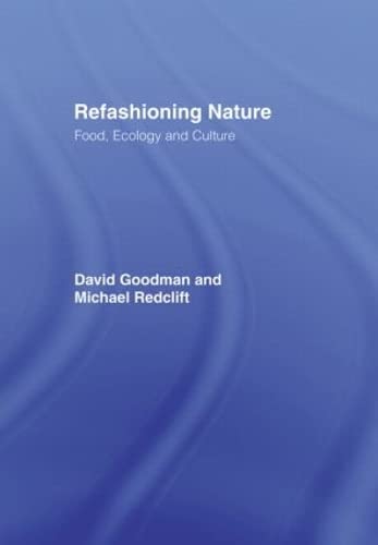 Beispielbild fr Refashioning Nature : Food, Ecology and Culture zum Verkauf von Better World Books