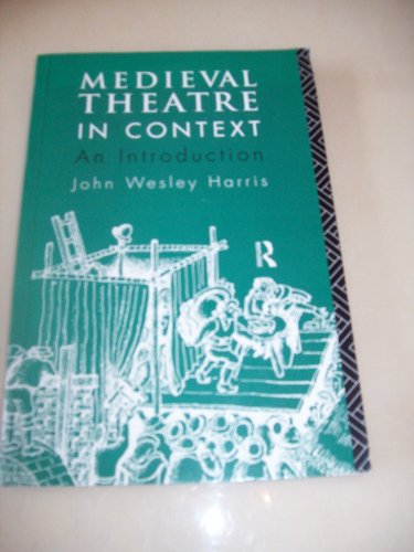 Stock image for Medieval Theatre in Context An Introduction for sale by Harry Alter