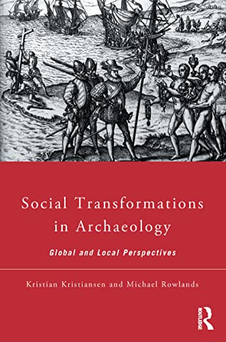 Imagen de archivo de Social Transformations in Archaeology: Global and Local Perspectives (Material Cultures) a la venta por Chiron Media