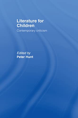 Imagen de archivo de Literature For Children: Contemporary Criticism a la venta por Chiron Media