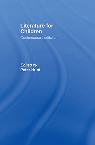 Literature for Children: Contemporary Criticism