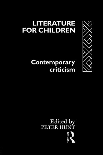 9780415068277: Literature For Children: Contemporary Critisism