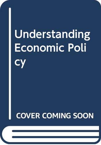 Beispielbild fr Understanding Economic Policy zum Verkauf von WorldofBooks