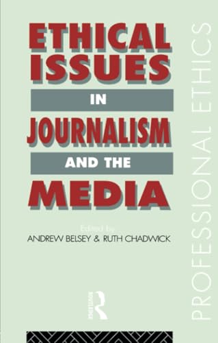 Imagen de archivo de Ethical Issues in Journalism and the Media a la venta por Better World Books