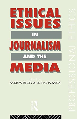 Stock image for Ethical Issues in Journalism and the Media for sale by Better World Books