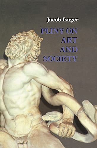 9780415069502: Pliny on Art and Society: The Elder Pliny's Chapters On The History Of Art